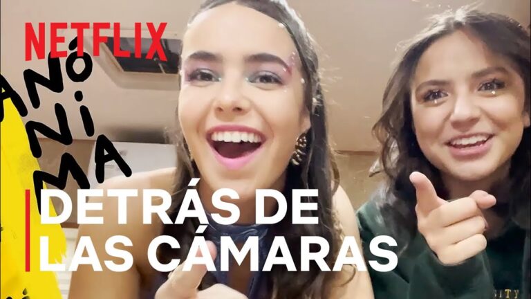 Lo nuevo en #Netflix Anónima | En set con Estefi y Annie | Netflix