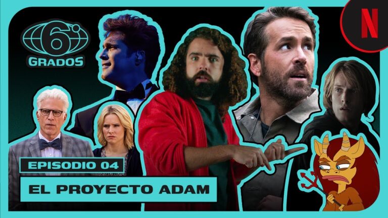 Lo nuevo en #Netflix 6 Grados | El Proyecto Adam | El universo de Netflix está conectado